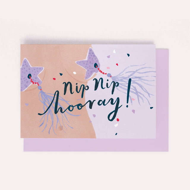 Nip Nip Hooray Card | Vrouwelijke verjaardagskaart | Gefeliciteerd - Sister Paper Co. - wonder & melon